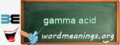 WordMeaning blackboard for gamma acid